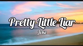 Jvke - Pretty Little Liar (Lyrics)