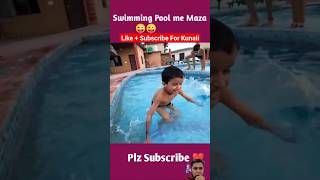 Kunali Pool Me Kood Gya 😱 sourav joshi vlogs #souravjoshivlogs #shorts @souravjoshivlogs7028