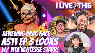Reviewing RPDR AS11 E3 ft Vita VonTesse Starr! | I Live For This