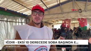 IĞDIR - Eksi 10 derecede soba başında eylemdeler