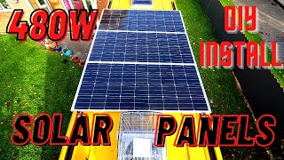 HOW TO INSTALL THREE SOLAR PANELS 480W - VW CRAFTER CONVERSION - EP. 17