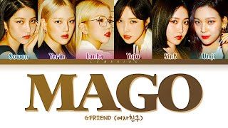GFRIEND MAGO Lyrics (여자친구 MAGO 가사) [Color Coded Lyrics/Han/Rom/Eng]
