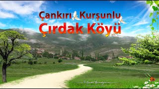 Çankırı / Kurşunlu / Çırdak Köyü