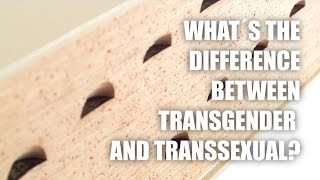 Ask a trans woman - What´s the difference between transgender and transsexual?