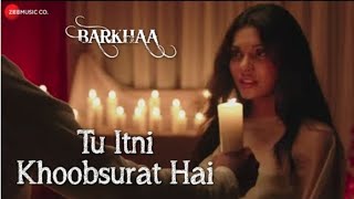 Tu Itni Khoobsurat Hai Full Video | Barkhaa| Rahat Fateh Ali Khan| Sara Lorren Mega Music