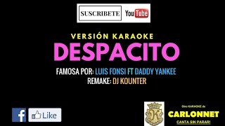 Despacito - Luis Fonsi ft Daddy Yankee (Karaoke)