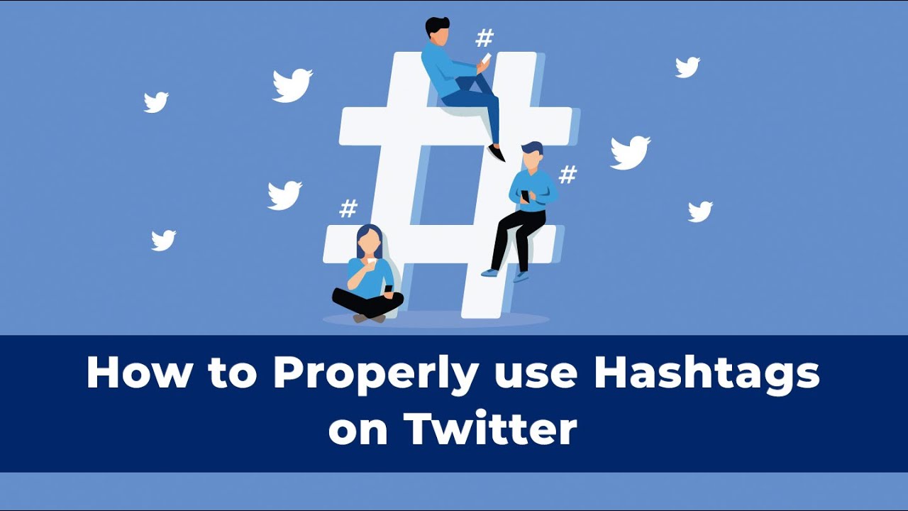 How To Properly Use Hashtags On Twitter - YouTube