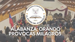 Alabanza: Orando Provocas Milagros/ Proclamaré Victoria - Culto Juventud Templo Central