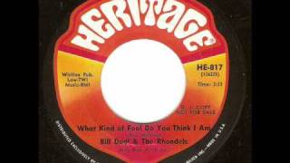 Bill Deal \u0026 The Rhondels - What Kind Of Fool Do You Think I Am