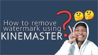 How to remove watermark in Kinemaster 2020 for FREE?