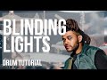 How to play Blinding Lights by The Weeknd on Drum (Tutorial)