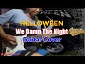 Helloween We Damn The Night || Guitar Cover