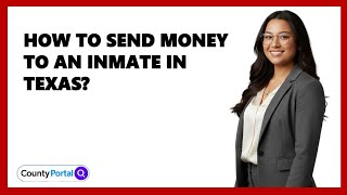 How To Send Money To An Inmate In Texas?
