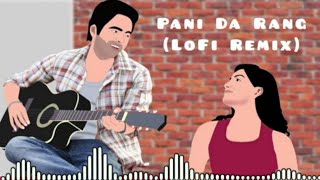 Pani Da Rang ( Lofi Remix ) | Ayushmann Khurrana & Yami Gautam