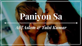 Atif Aslam & Tulsi Kumar - Paniyon Sa - Satyameva Jayate (2018)