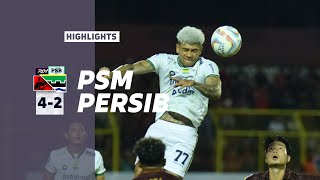 Match Highlights: PSM 4-2 PERSIB | Pekan 4 Liga 1 2023/2024