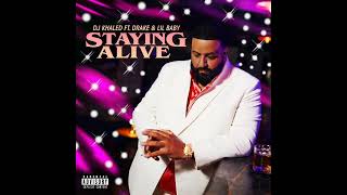 DJ Khaled - STAYING ALIVE ft. Drake, Lil Baby (Clean Version)