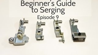 Beginners Guide to Serging (Ep.9): Elasticator Foot