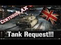 World of Tanks: Tank Request Series: Centurion AX (PICK YOUR NEXT TANK!!!)