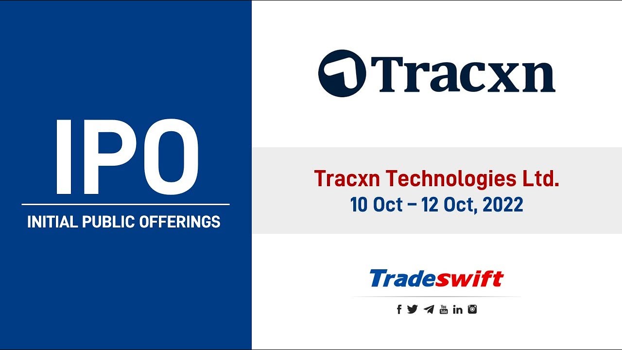 IPO || Tracxn Technologies Ltd. || 10 Oct - 12 Oct 2022 || @Tradeswift1 ...