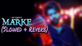 Marke : Jass Manak | GURI | Lover | Slowed & Reverb | Full Song | Love Lokha | GJK-Music