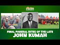 FINAL FUNERAL RITES OF THE LATE JOHN KUMAH