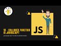 Callback Function In Javascript | Callback() |JavaScript Zero To Hero Tutorial In Hindi #18