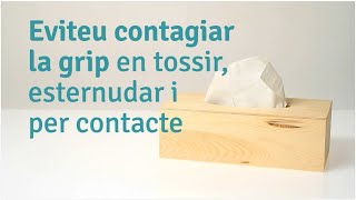 Coneix com evitar contagiar la grip