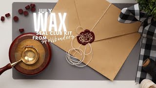 July Wax Seal Club Kit from Spellbinders!