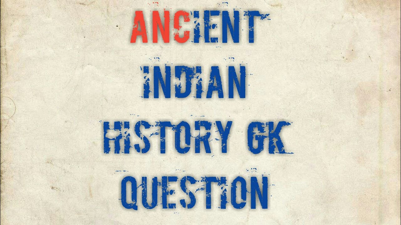 Ancient Indian History GK Question - YouTube