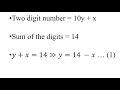 Sum of the digits of a 2 digit number is 14. If 18 is subtracted from the number digits are reversed