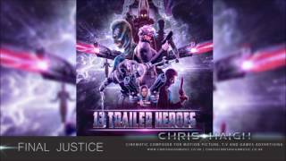 FINAL JUSTICE - Chris Haigh | Massive Dark Heroic Orchestral Music 2017 |