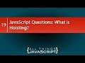 JavaScript Questions: What is Hoisting?