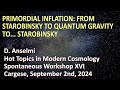 Primordial inflation: from Starobinsky to quantum gravity to... Starobinsky - Cargese, Sept. 2024