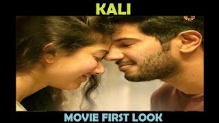Kali Malayalam Movie First Look | Dulquer Salmaan | Sai Pallavi