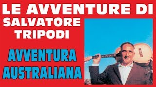 Salvatore Tripodi - Avventura australiana