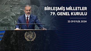 Birleşmiş Milletler 79. Genel Kurulu | 22-29 Eylül 2024