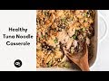 Healthy Tuna Noodle Casserole