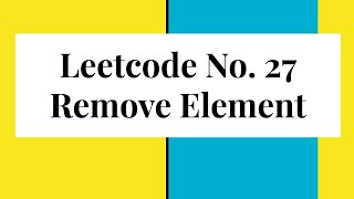 Leetcode No.27 Remove Element | JavaScript