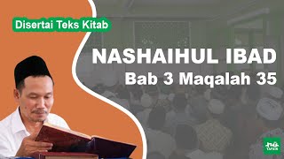 Ngaji Kitab Nashaihul Ibad # Bab 3 Maqalah 35 # Disertai Teks Kitab | Gus Baha Terbaru