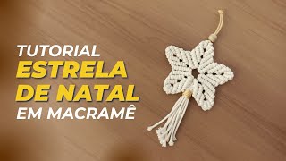 Tutorial Estrela de Macramê de natal