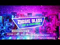 Ziggie Bless Top 10 Countdown on #comechatwidmi