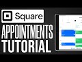 Square Appointments Tutorial (2024) Step by Step