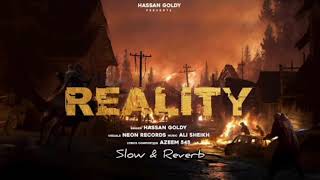 Reality (slow & reverb) | Hassan Goldy song |