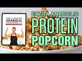 2.0 Recipe || EXTRA ANABOLIC PROTEIN POPCORN!!!