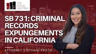 SB 731: Criminal Records Expungements in California | The Nieves Law Firm