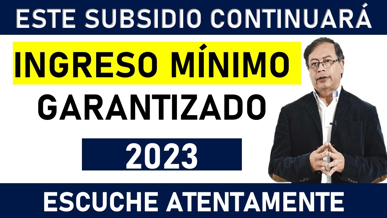 ESTE SUBSIDIO CONTINUARÁ EN EL 2023 Y YA LO PUEDES COBRAR 💸 - YouTube