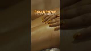 Relax & Refresh: Sun Spa Awaits You