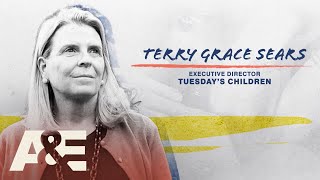 Terry Grace Sears: Executive Director of Tuesday's Children | Voices Magnified | A\u0026E