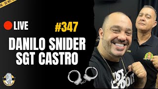 ( AO VIVO ) SNIDERCAST - SGT CASTRO E SNIDER COMENTANDO AS NOTICIAS DA SEMANA -  #347